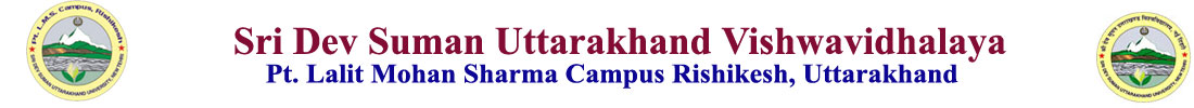 Pt. Lalit Mohan Sharma Sri Dev Suman Uttarakhand University Campus Rishikesh